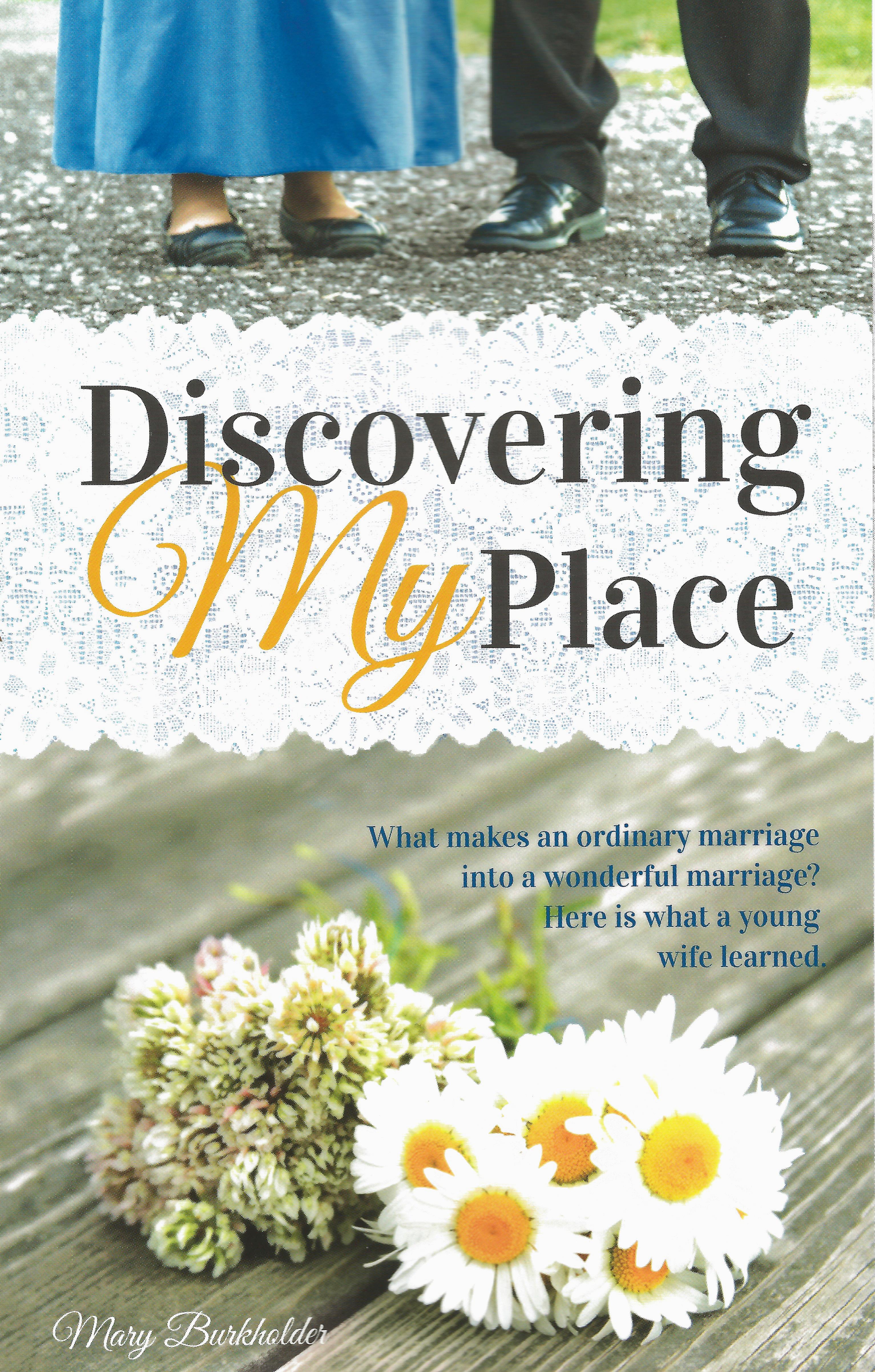 DISCOVERING MY PLACE Mary Burkholder